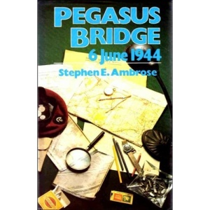 Pegasus Bridge: 6 June 1944