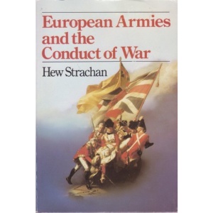 European Armies and the Conduct of War