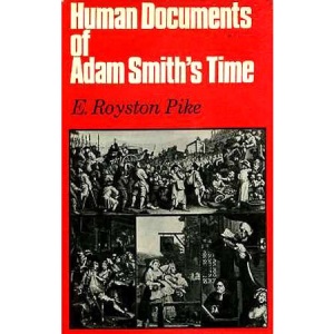 Human Documents of Adam Smith's Time (The human documents series)