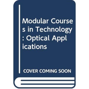 Modular Courses in Technology: Optical Applications