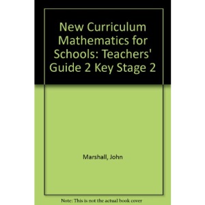New Curriculum Mathematics for Schools: Teachers' Guide 2 Key Stage 2