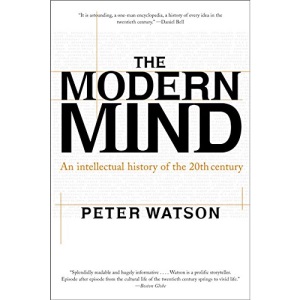 Modern Mind: An Intellectual History of the 20th Century (US Edition)