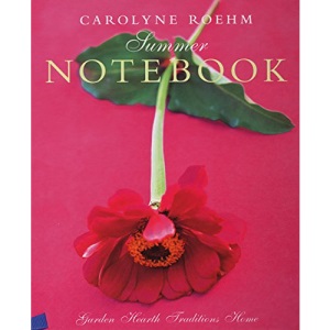 Carolyne Roehm's Summer Notebook