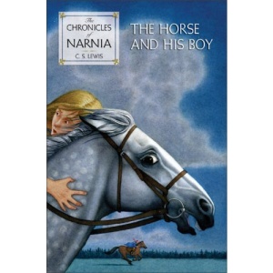 The Horse and His Boy (Chronicles of Narnia)