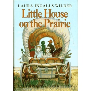 Little House on the Prairie (Little House-the Laura Years)