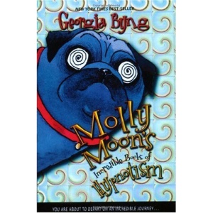 Molly Moon's Incredible Book of Hypnotism