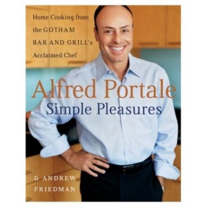 Alfred Portale Simple Pleasures