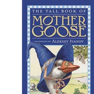 The Tall Book of Mother Goose (Harper Tall Book)