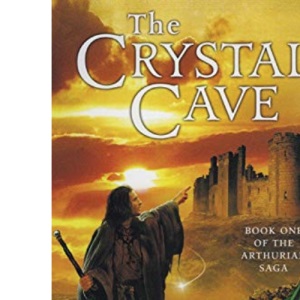 The Crystal Cave: 01 (Arthurian Saga)