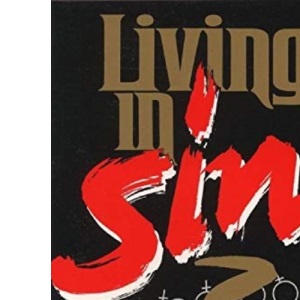 Living in Sin?: A Bishop Rethinks Human Sexuality