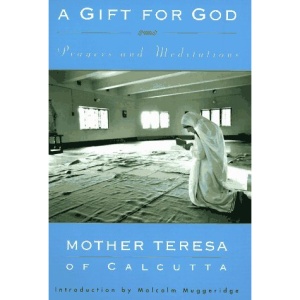 A Gift for God: Prayers and Meditations