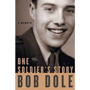 One Soldier's Story: A Memoir