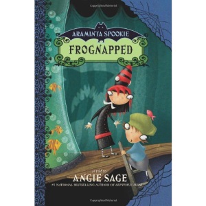 Frognapped (Araminta Spookie)