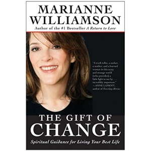 The Gift of Change: Spiritual Guidance for Living Your Best Life