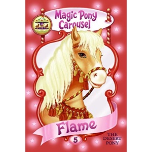 Flame the Desert Pony (Magic Pony Carousel)