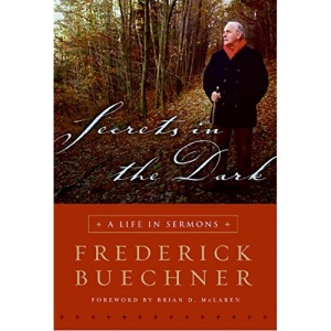 Secrets in the Dark: A Life in Sermons