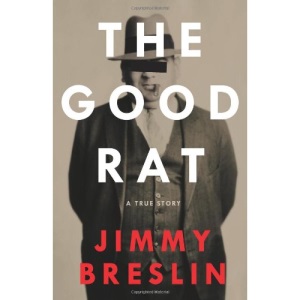 The Good Rat: A True Story