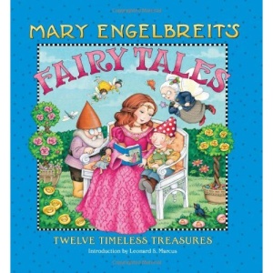 Mary Engelbreit's Fairy Tales: Twelve Timeless Treasures