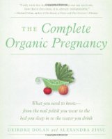 The Complete Organic Pregnancy