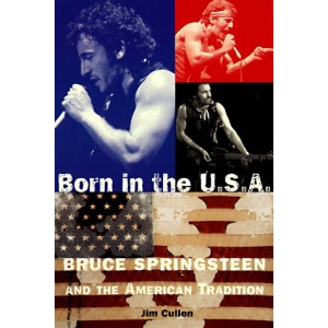 Born in the USA: Bruce Sringsteen and the American Tradition