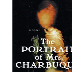 The Portrait of Mrs. Charbuque