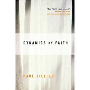 Dynamics of Faith (Perennial Classics)