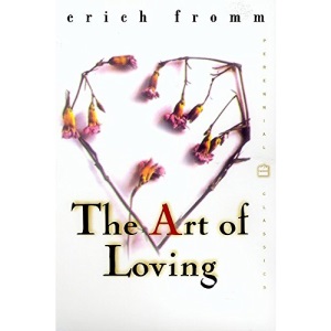 The Art of Loving (Perennial Classics)