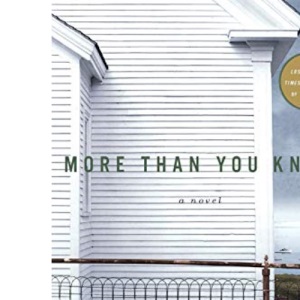 More Than You Know: A Novel