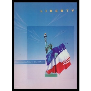Liberty: The French-American Statues in Art and History