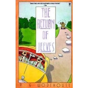 The Return of Jeeves (A Jeeves & Bertie novel)