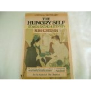 The Hungry Self: Women, Eating and Identity