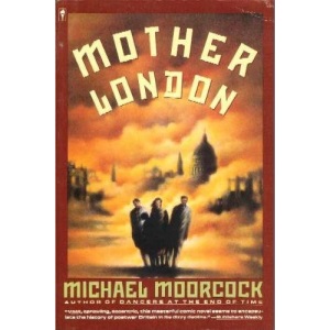 Mother London: A Novel