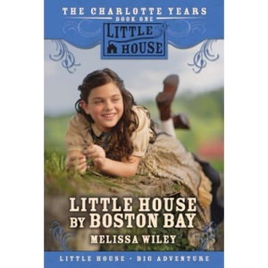 Little House by Boston Bay (Little House Prequel)