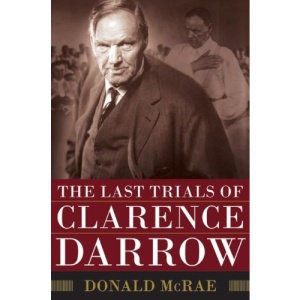 The Last Trials of Clarence Darrow