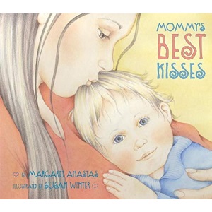 Mommy's Best Kisses Board Book
