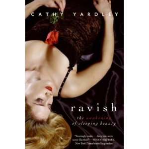 Ravish: The Awakening of Sleeping Beauty (Avon Red)