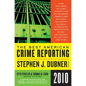 The Best American Crime Reporting 2010