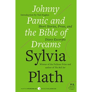 Johnny Panic and the Bible of Dreams: Short Stories, Prose, and Diary Excerpts (P.S.)