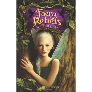 Faery Rebels: Spell Hunter