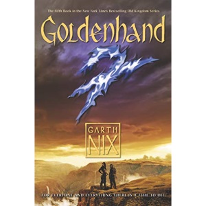 Goldenhand: 5 (Old Kingdom)