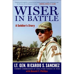 Wiser in Battle: A Soldier's Story