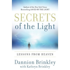 Secrets of the Light: Lessons from Heaven