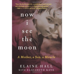 Now I See the Moon: A Mother, a Son, a Miracle