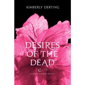Desires of the Dead: A Body Finder Novel