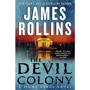 The Devil Colony: A SIGMA Force Novel