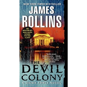 The Devil Colony: A SIGMA Force Novel