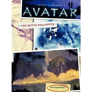 James Cameron's Avatar: The Movie Scrapbook