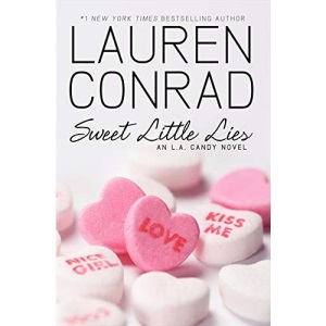[ SWEET LITTLE LIES: AN L.A. CANDY NOVEL (L.A. CANDY NOVELS (QUALITY)) ] BY Conrad, Lauren ( Author ) Aug - 2010 [ Paperback ]