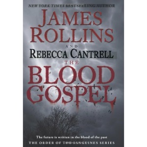 The Blood Gospel: The Order of the Sanguines Series