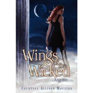 Wings of the Wicked (Angelfire) (Angelfire Trilogy)